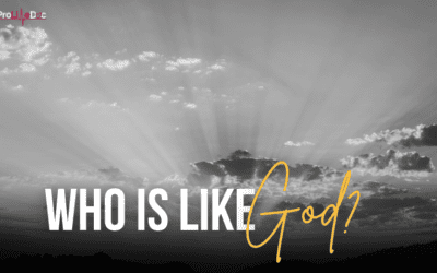 Who Is Like God?